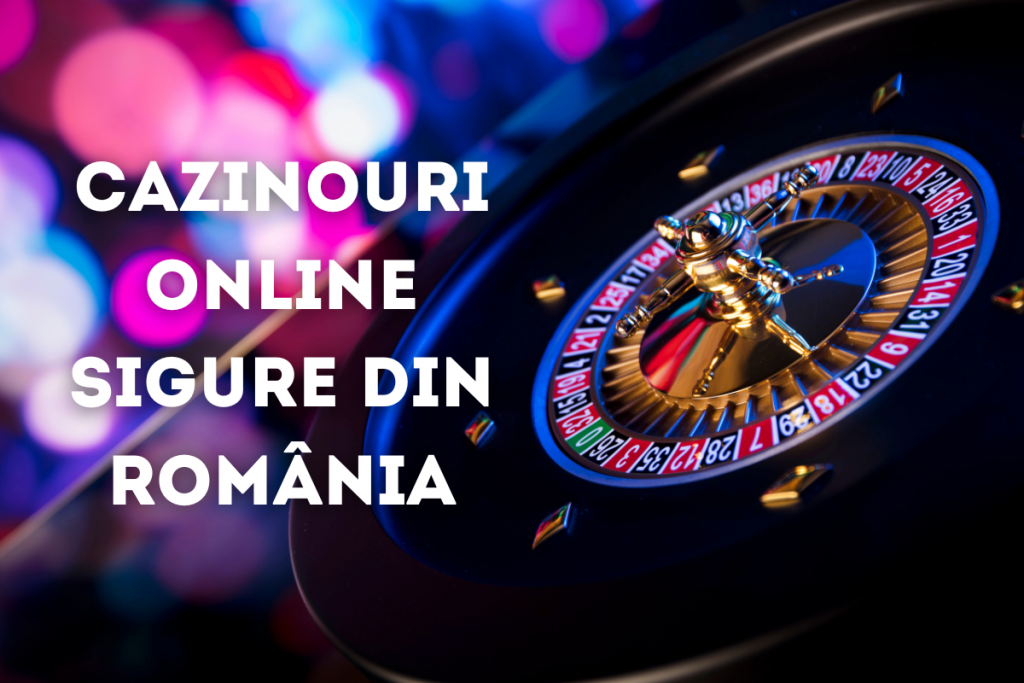 Cazinouri Online Sigure